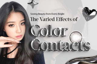 Seeing Beauty from Every Angle: The Varied Effects of Colored Contacts